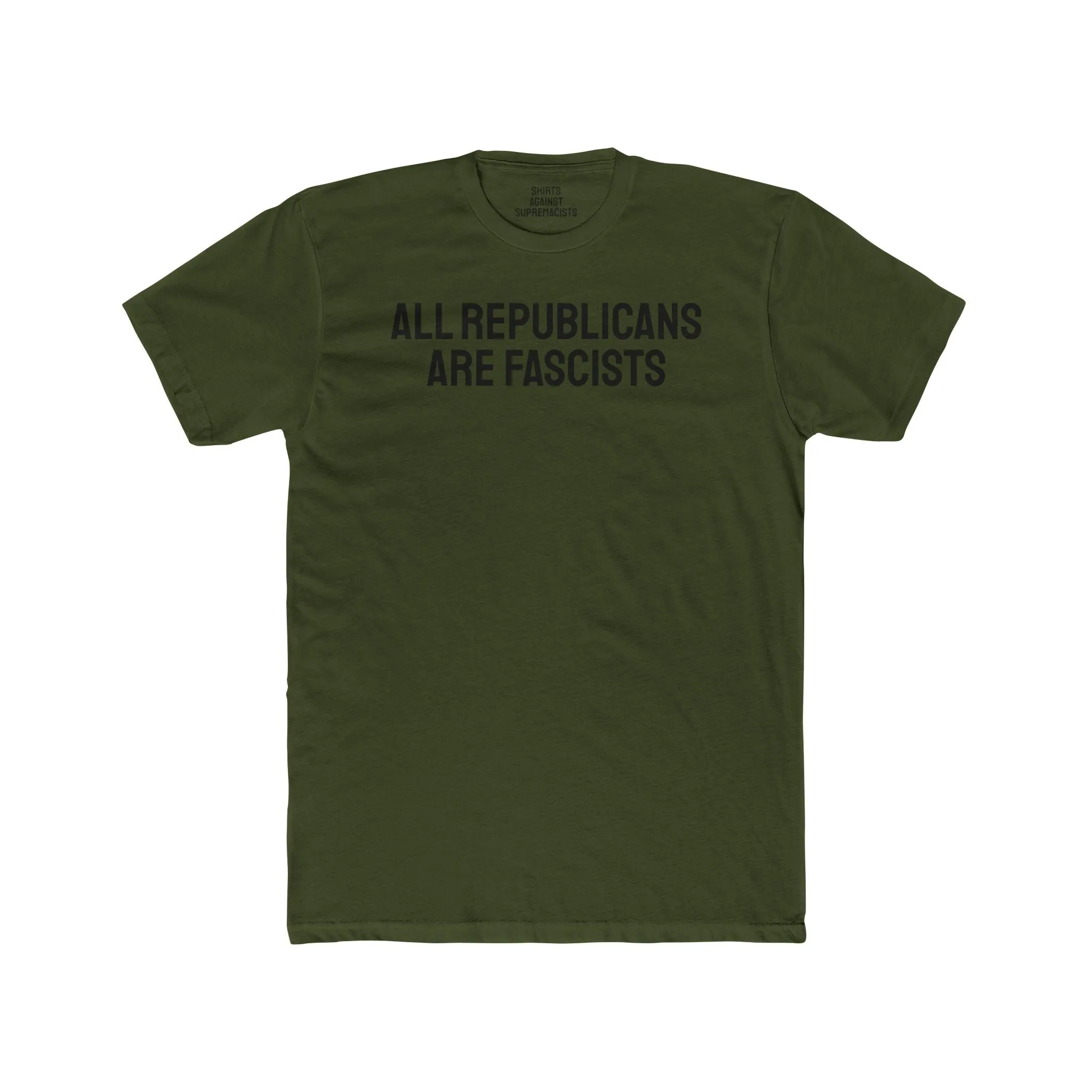 All Republicans Are Fascists - Unisex Cotton Crew Tee