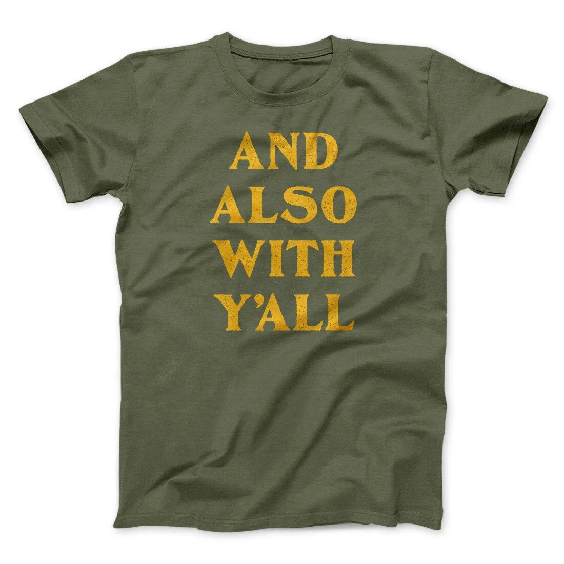 And Also With Yall Men/Unisex T-Shirt