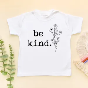 Be Kind Toddler & Kids T Shirt