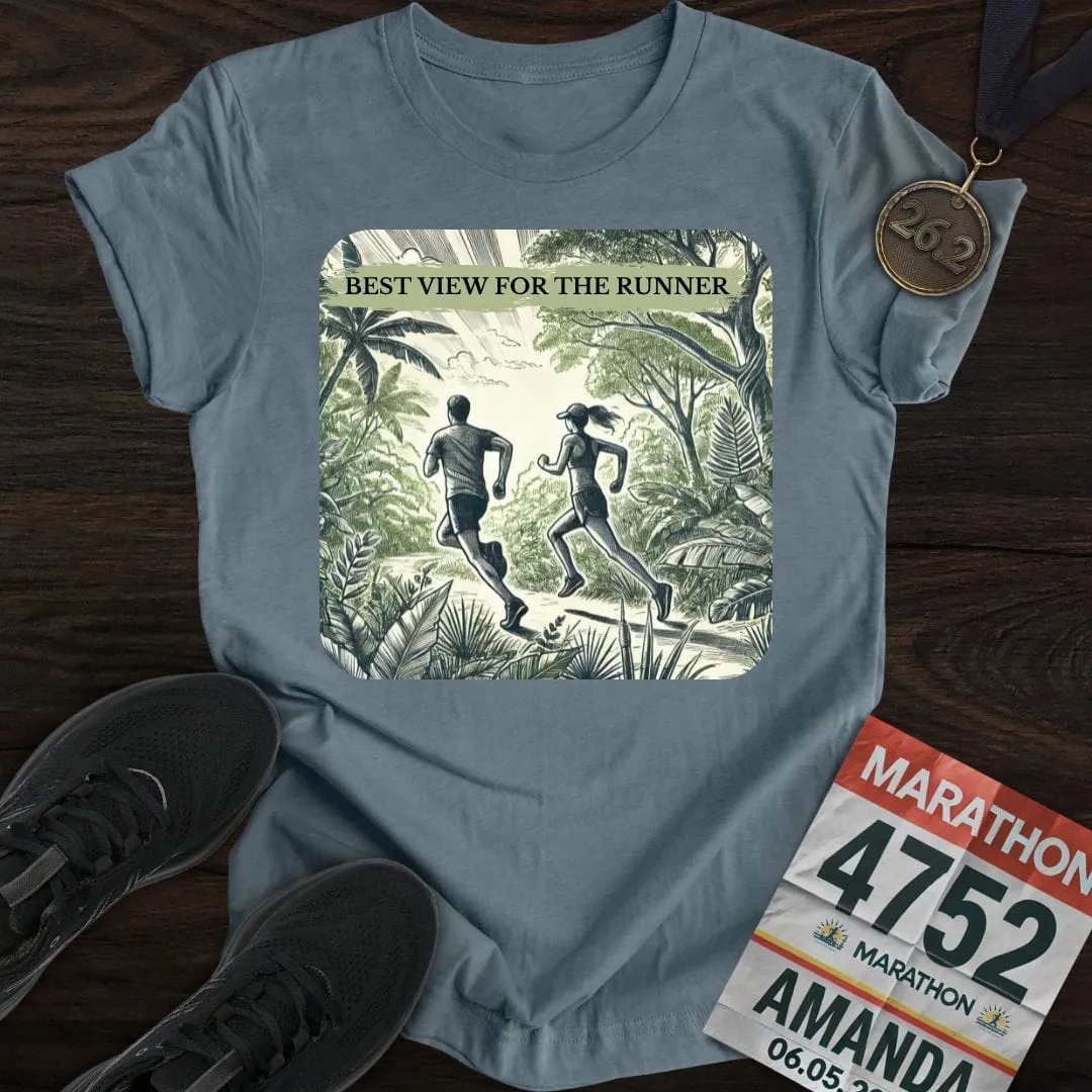 Best View For The Runner T-Shirt