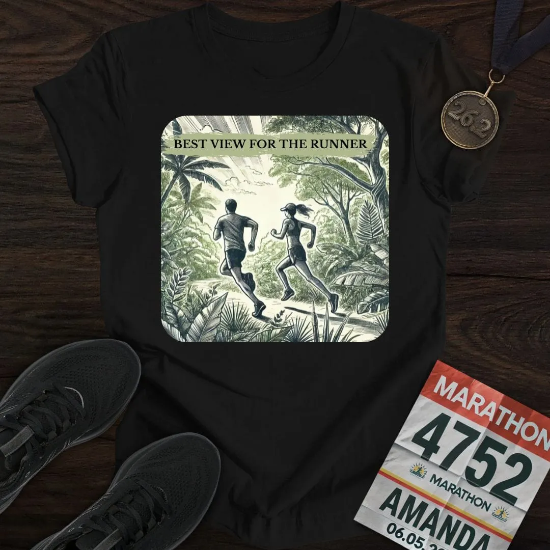 Best View For The Runner T-Shirt