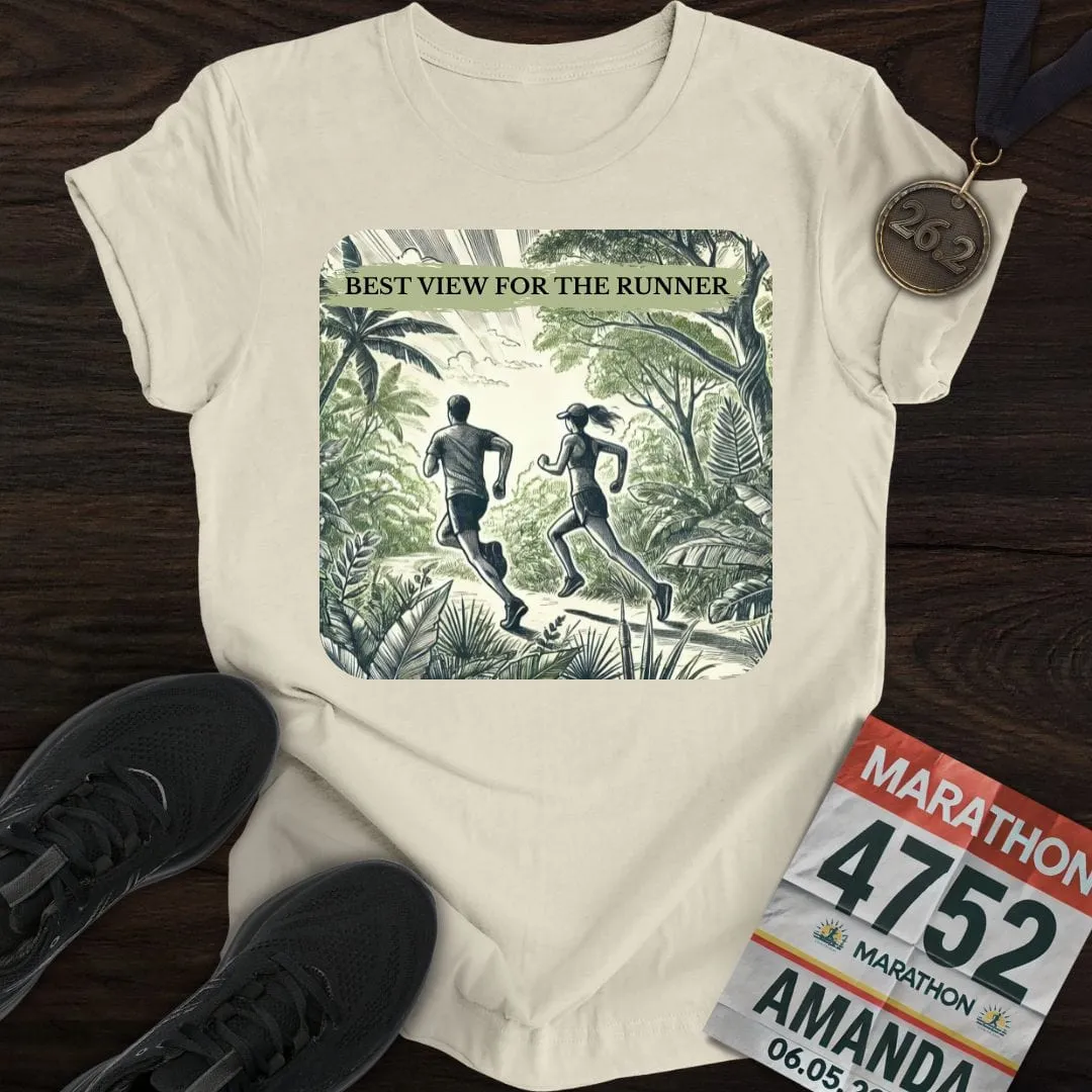 Best View For The Runner T-Shirt