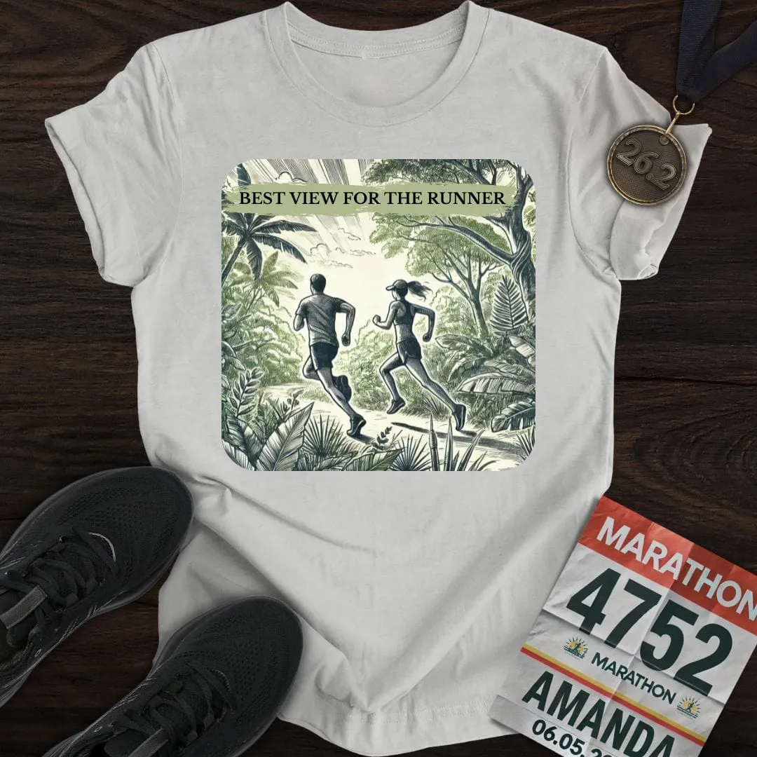 Best View For The Runner T-Shirt