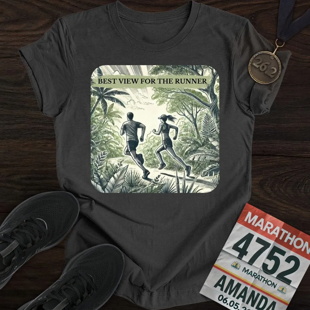 Best View For The Runner T-Shirt