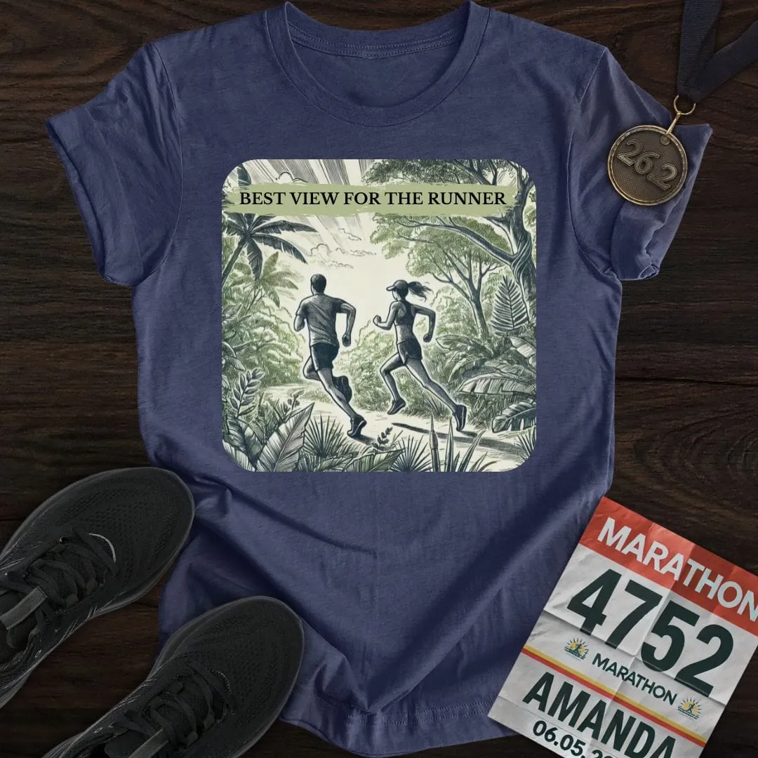 Best View For The Runner T-Shirt