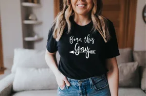 Born This Gay Pride T-shirt
