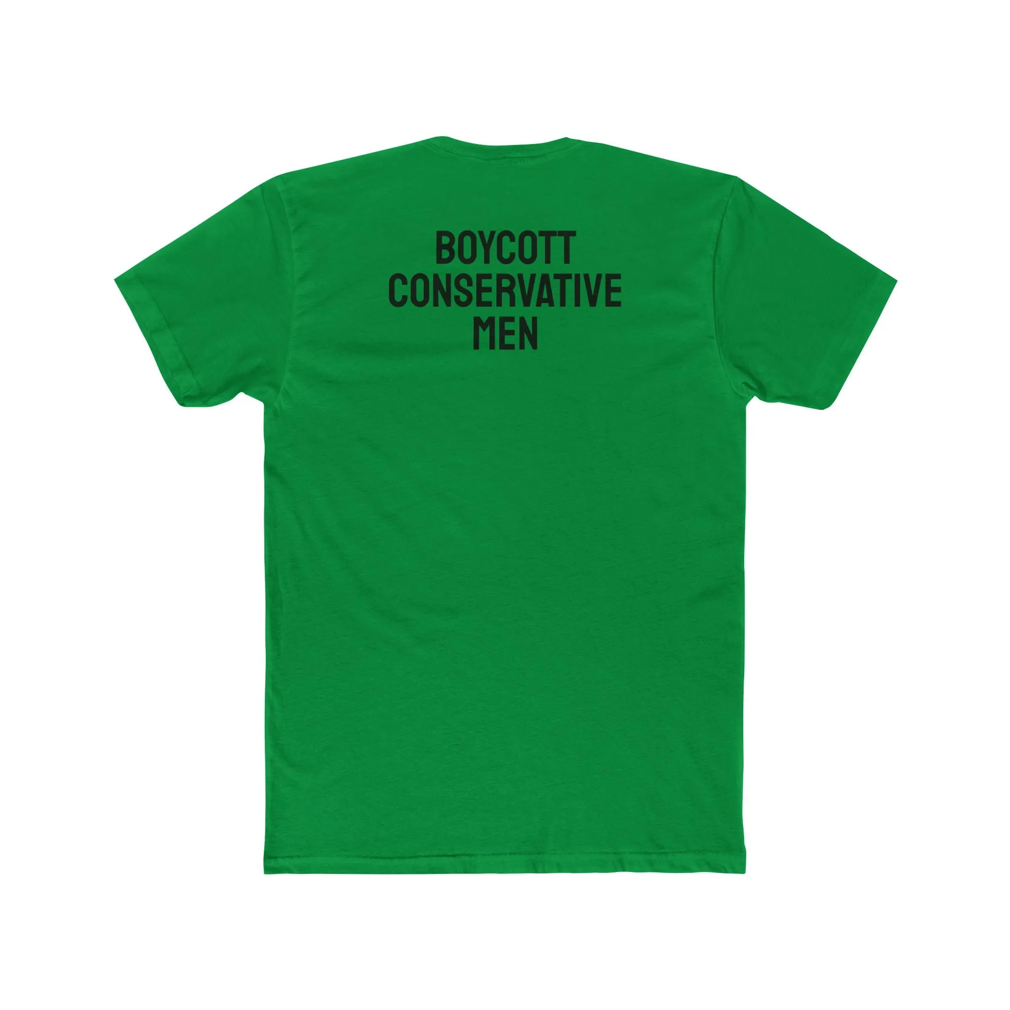 Boycott Conservative Men - Unisex Cotton Crew Tee