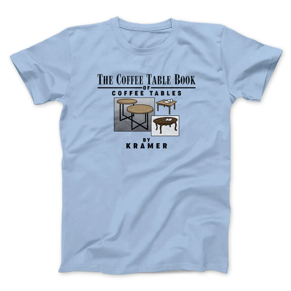 Coffee Table Book Of Coffee Tables Men/Unisex T-Shirt
