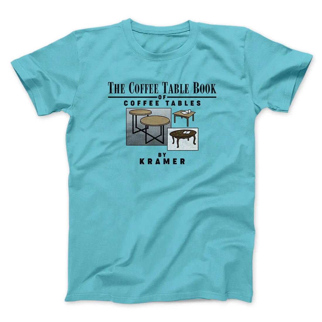 Coffee Table Book Of Coffee Tables Men/Unisex T-Shirt