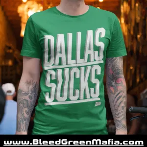 Dallas Sucks 3D Unisex T-Shirt | www.BleedGreenMafia.com