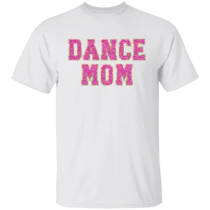 Dance Mom Pink  T-Shirt