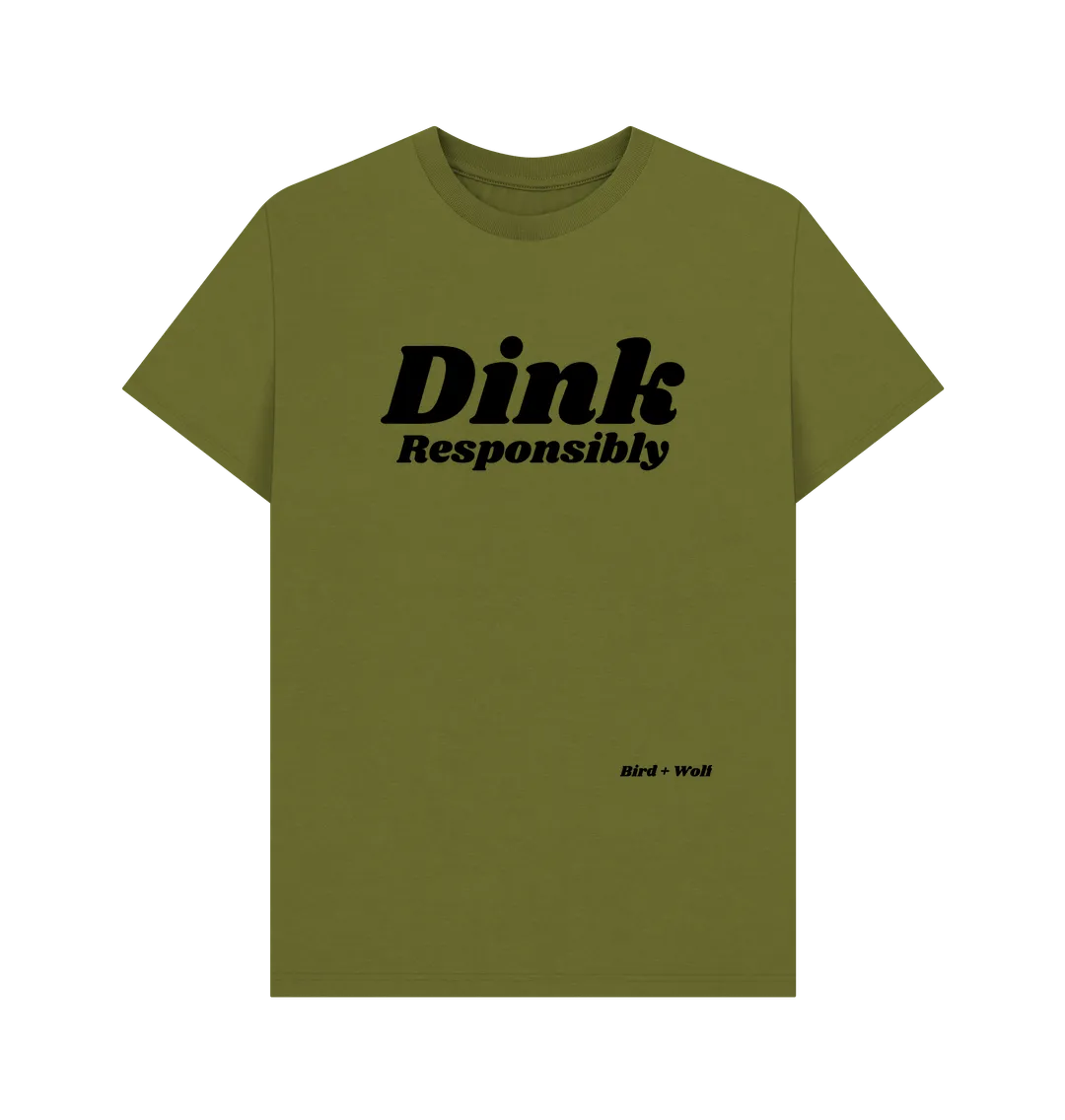Dink Responsibly Classic Tee