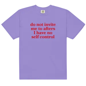 Do Not Invite Me To Afters Premium T-Shirt