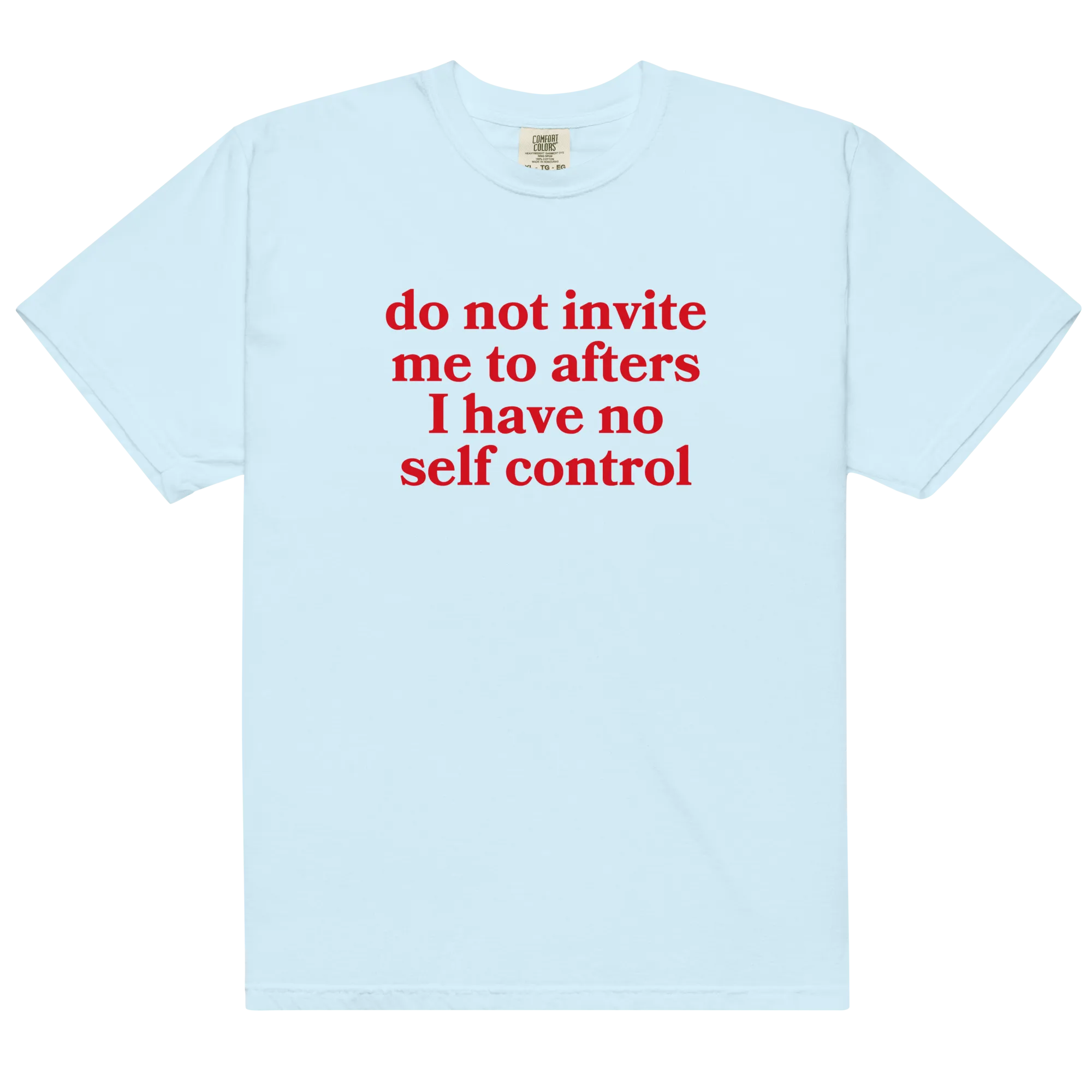 Do Not Invite Me To Afters Premium T-Shirt
