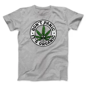 Don't Panic It's Organic Men/Unisex T-Shirt