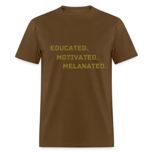 EDUCATED MOTIVATED MELANATED Unisex Classic T-Shirt