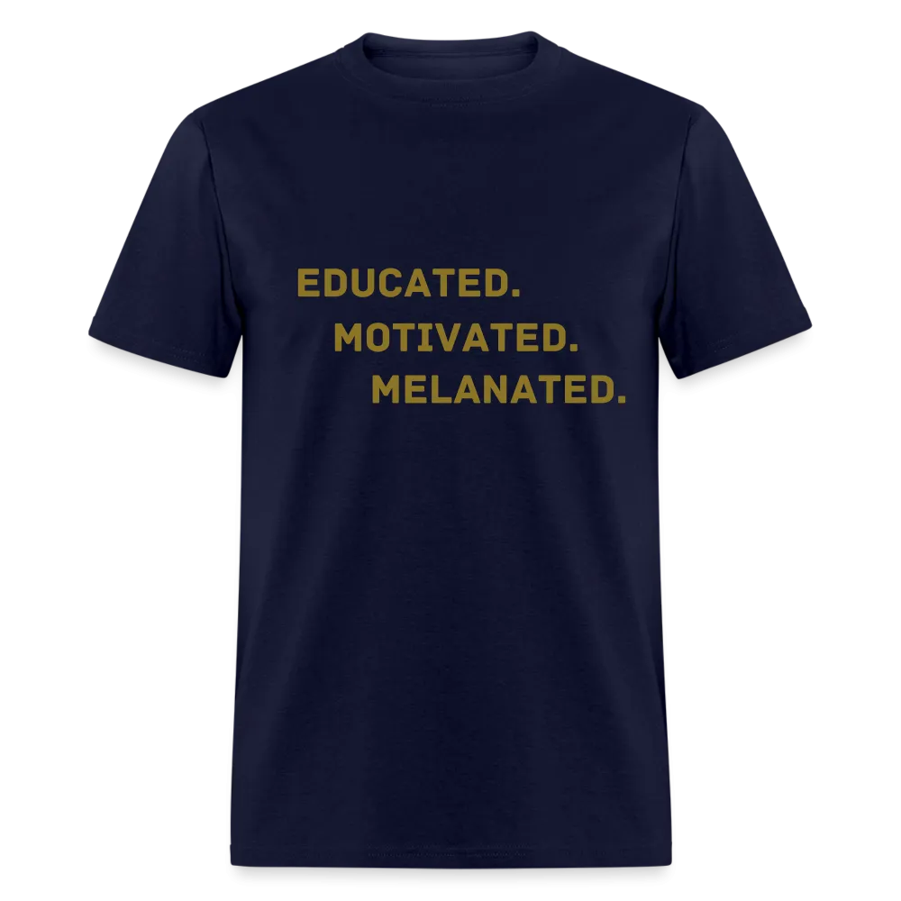 EDUCATED MOTIVATED MELANATED Unisex Classic T-Shirt