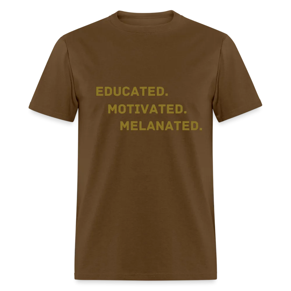 EDUCATED MOTIVATED MELANATED Unisex Classic T-Shirt