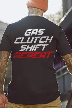 Gas Clutch Shift Repeat T-shirts