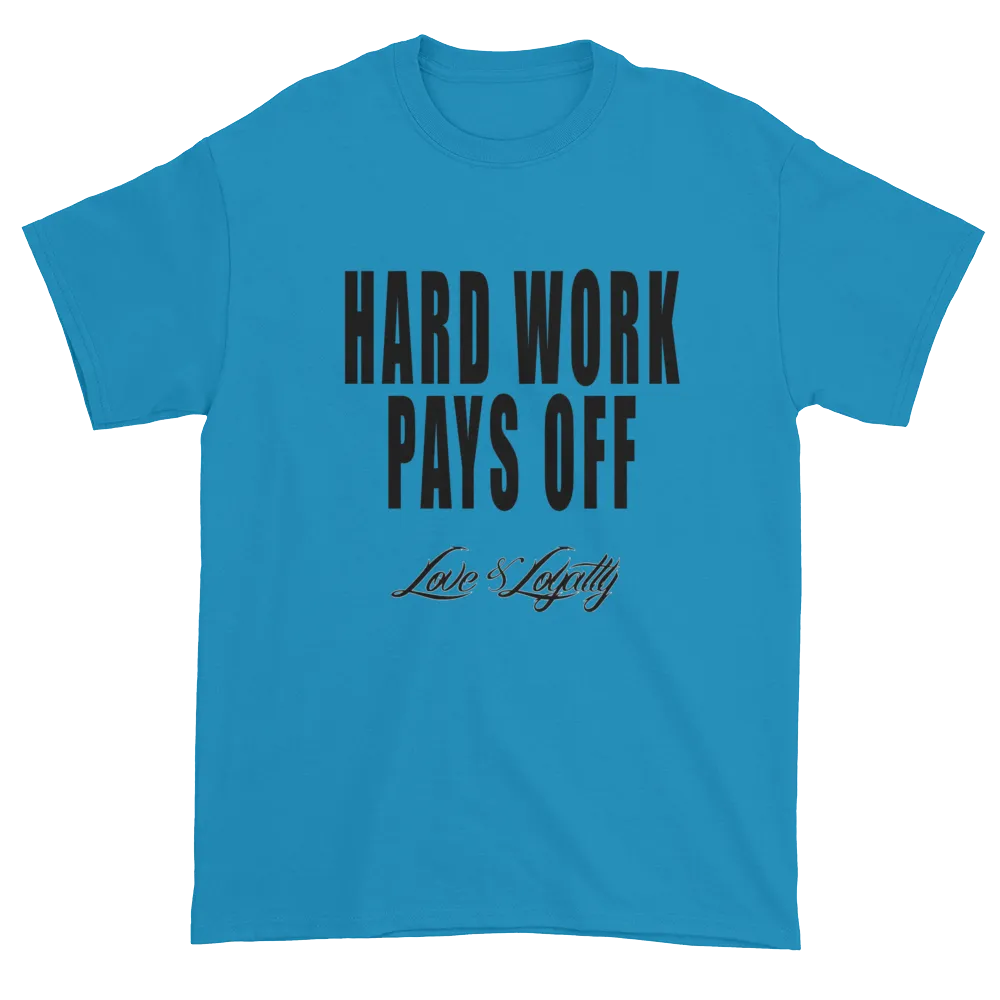 Hard Work -T-Shirt