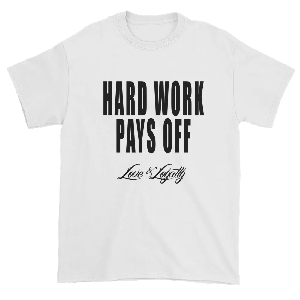Hard Work -T-Shirt