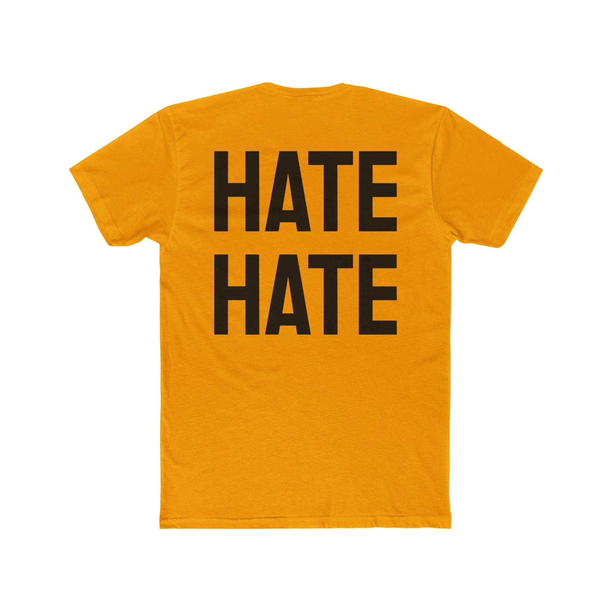 Hate Hate - Unisex Cotton Crew Tee