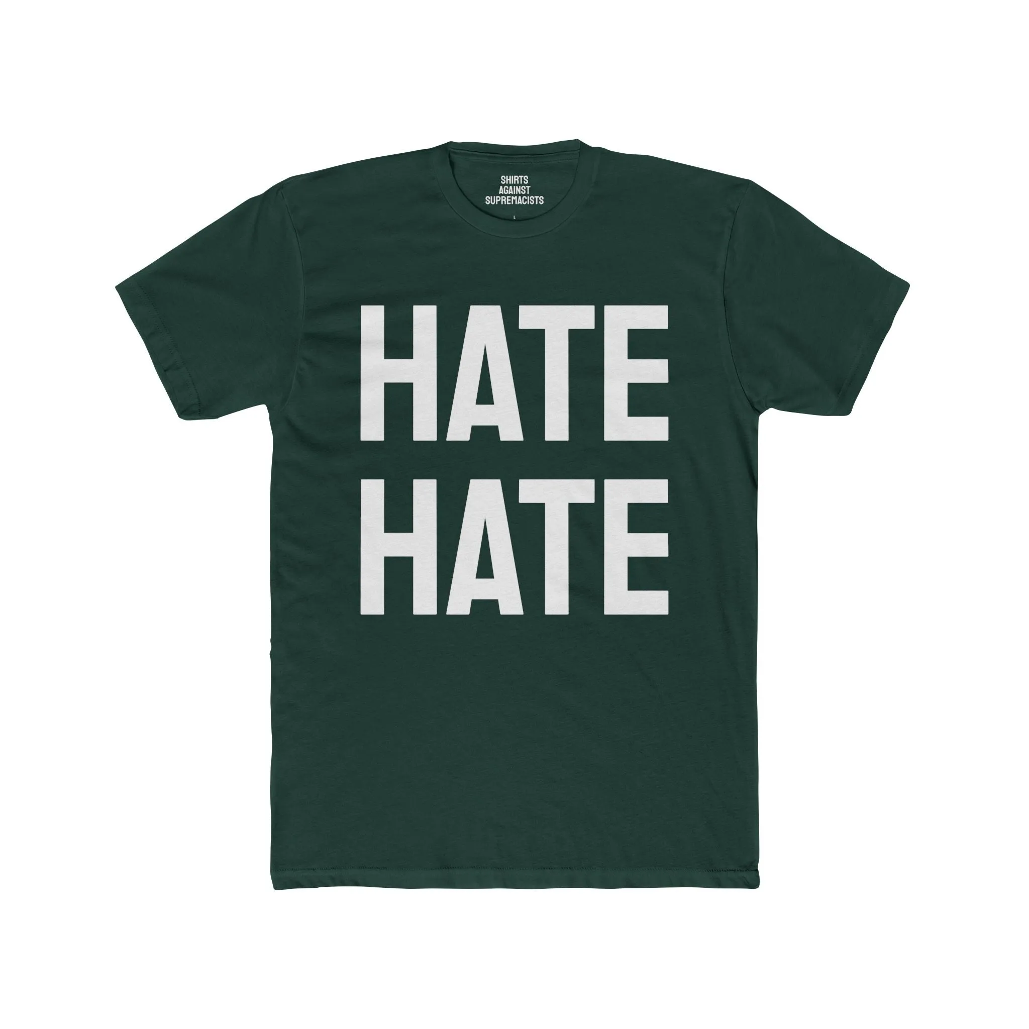 Hate Hate - Unisex Cotton Crew Tee