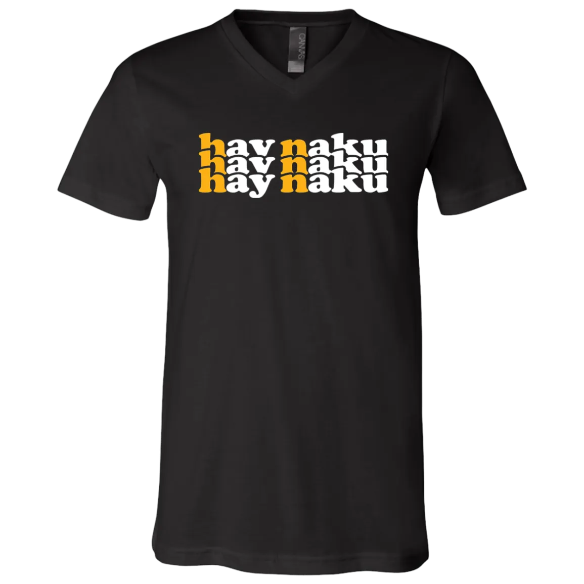 Hay Naku in Triple Unisex Jersey V-Neck T-Shirt
