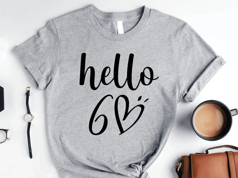 Hello 60 Birthday Shirt | 60th Birthday Party T-Shirt | Hello SIXTY Birthday Fun Shirt