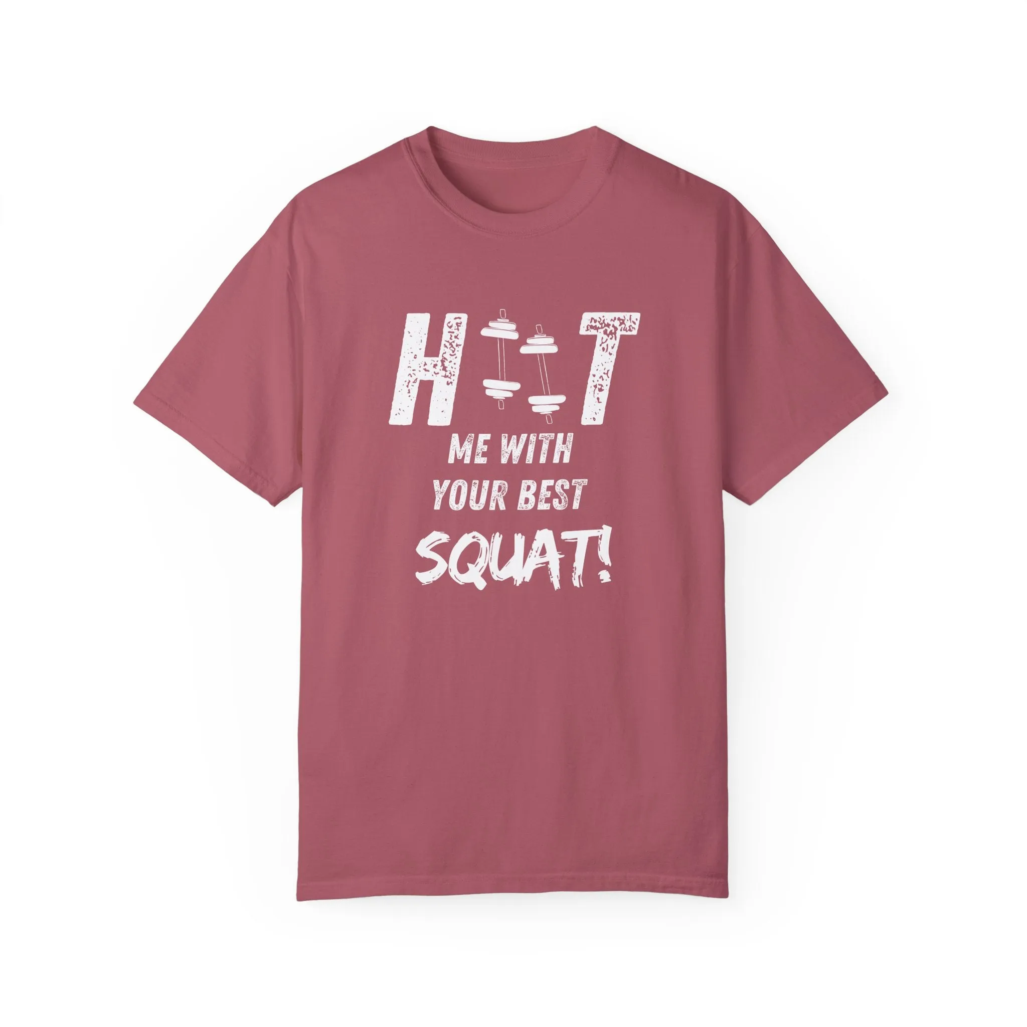 HITT Me With Your Best Squat T-Shirt
