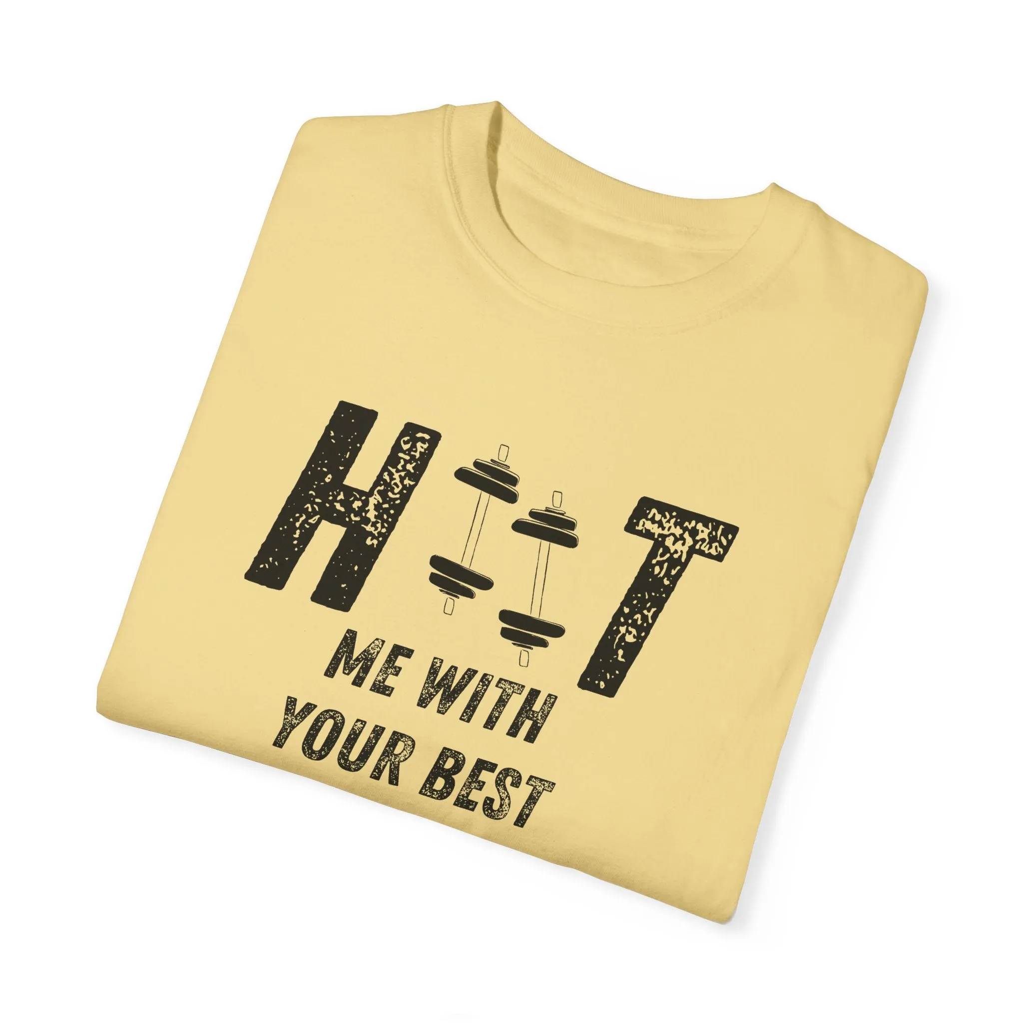 HITT Me With Your Best Squat T-Shirt