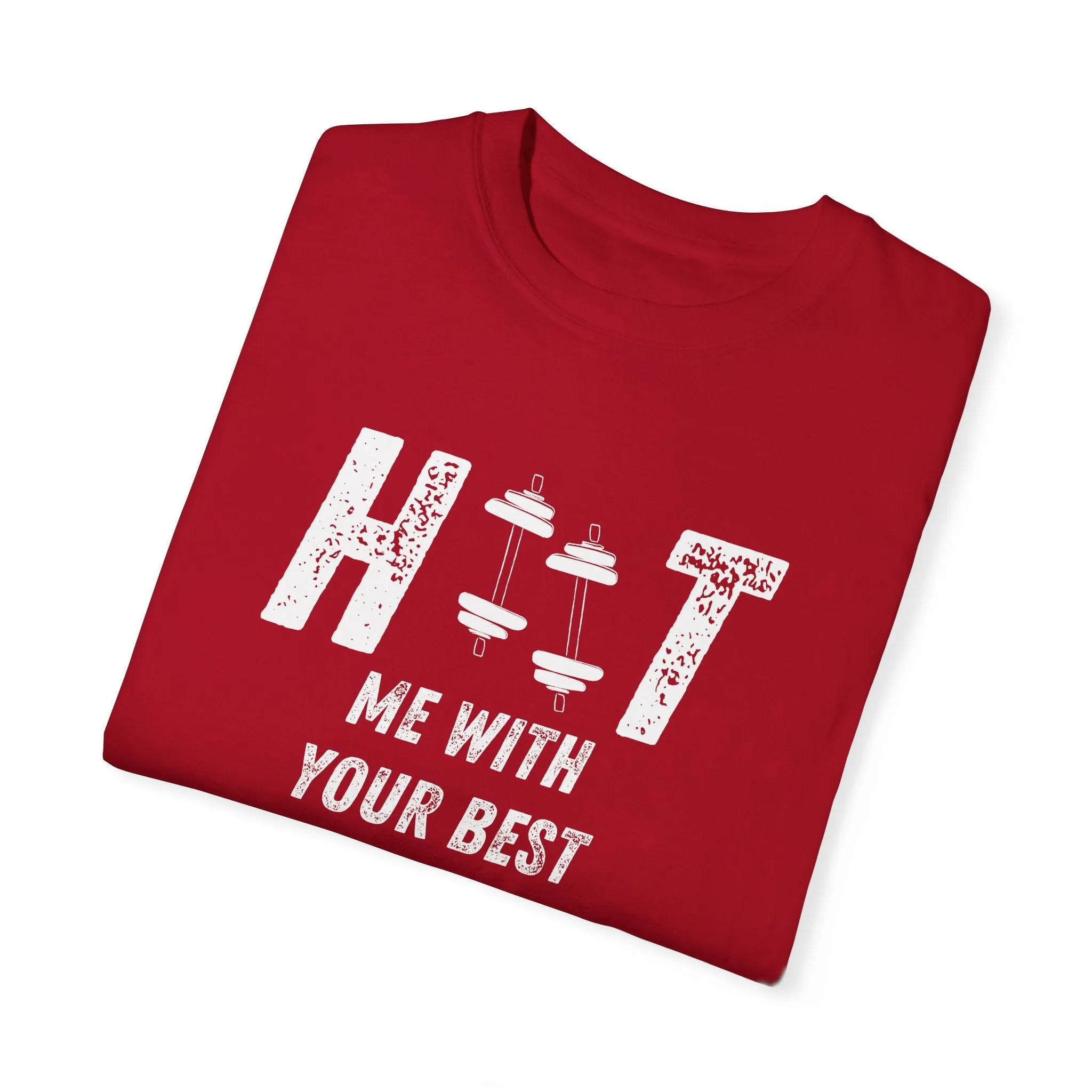 HITT Me With Your Best Squat T-Shirt