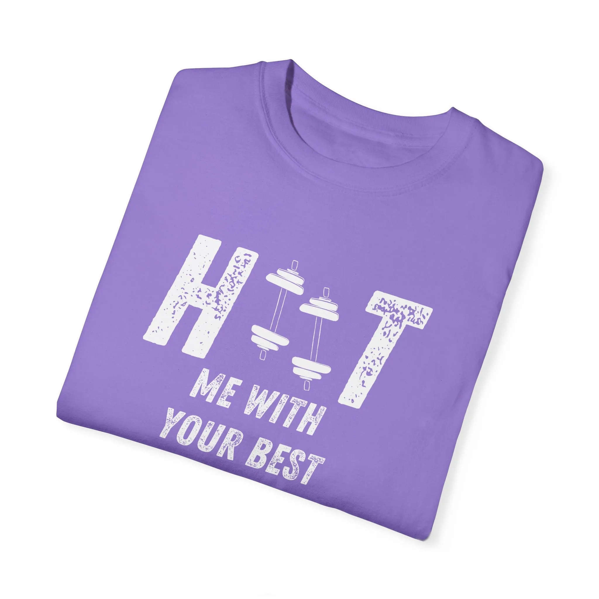 HITT Me With Your Best Squat T-Shirt