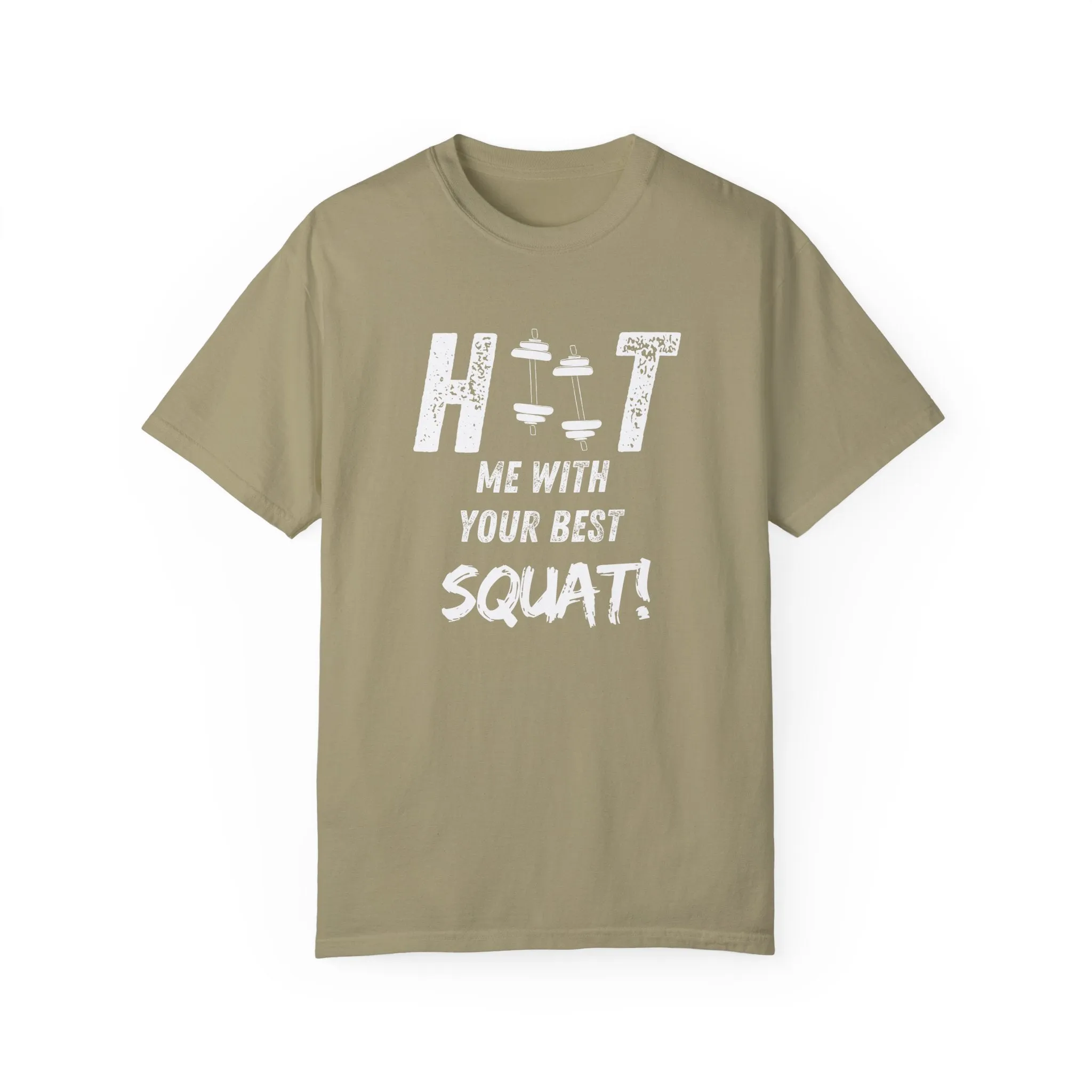 HITT Me With Your Best Squat T-Shirt
