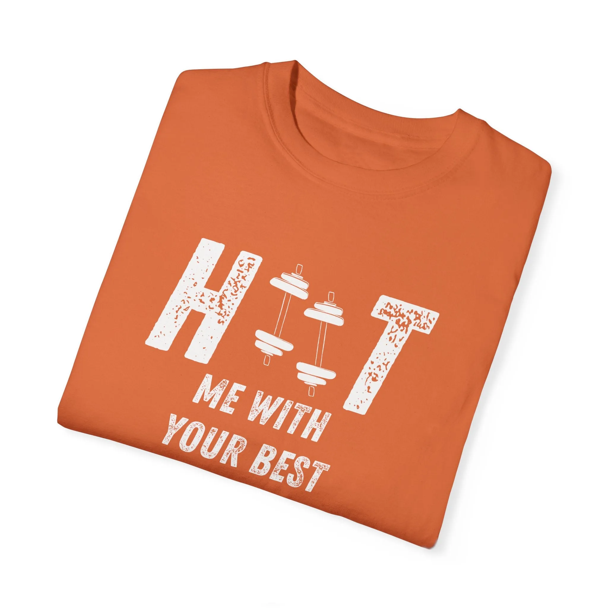 HITT Me With Your Best Squat T-Shirt