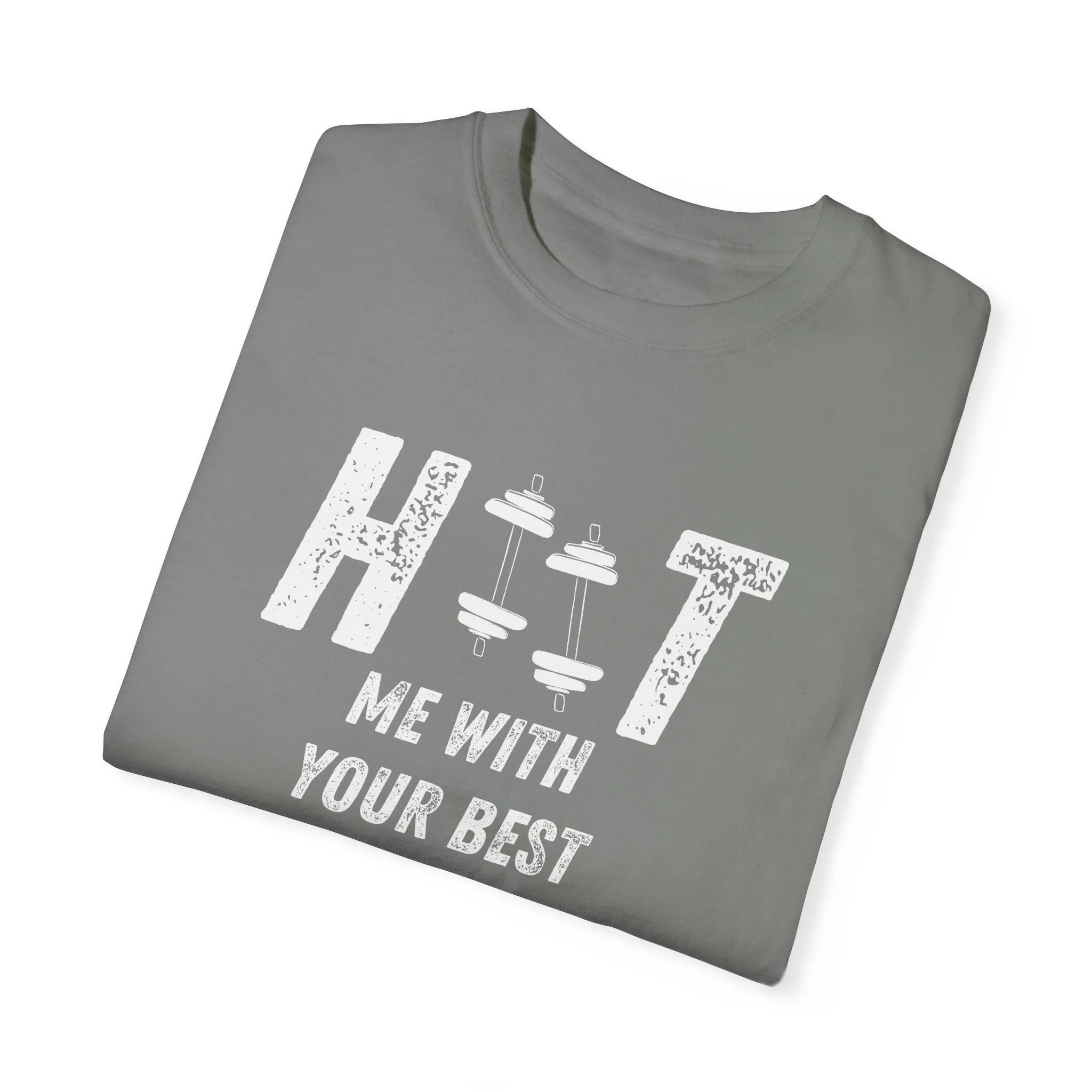 HITT Me With Your Best Squat T-Shirt