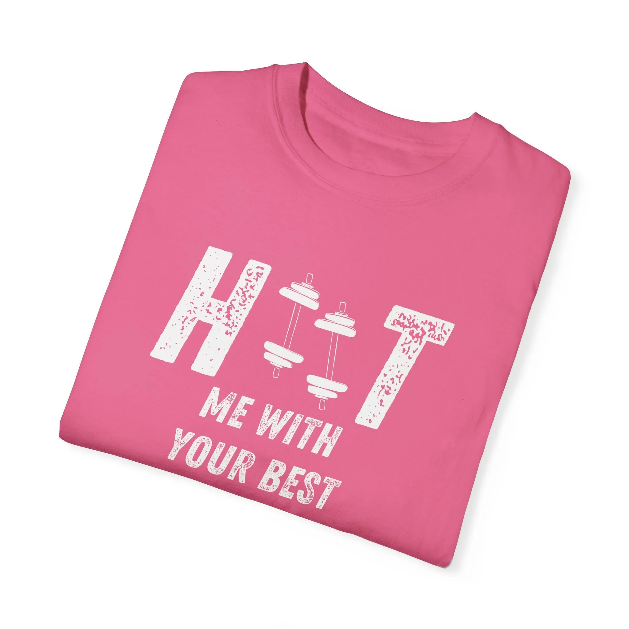 HITT Me With Your Best Squat T-Shirt