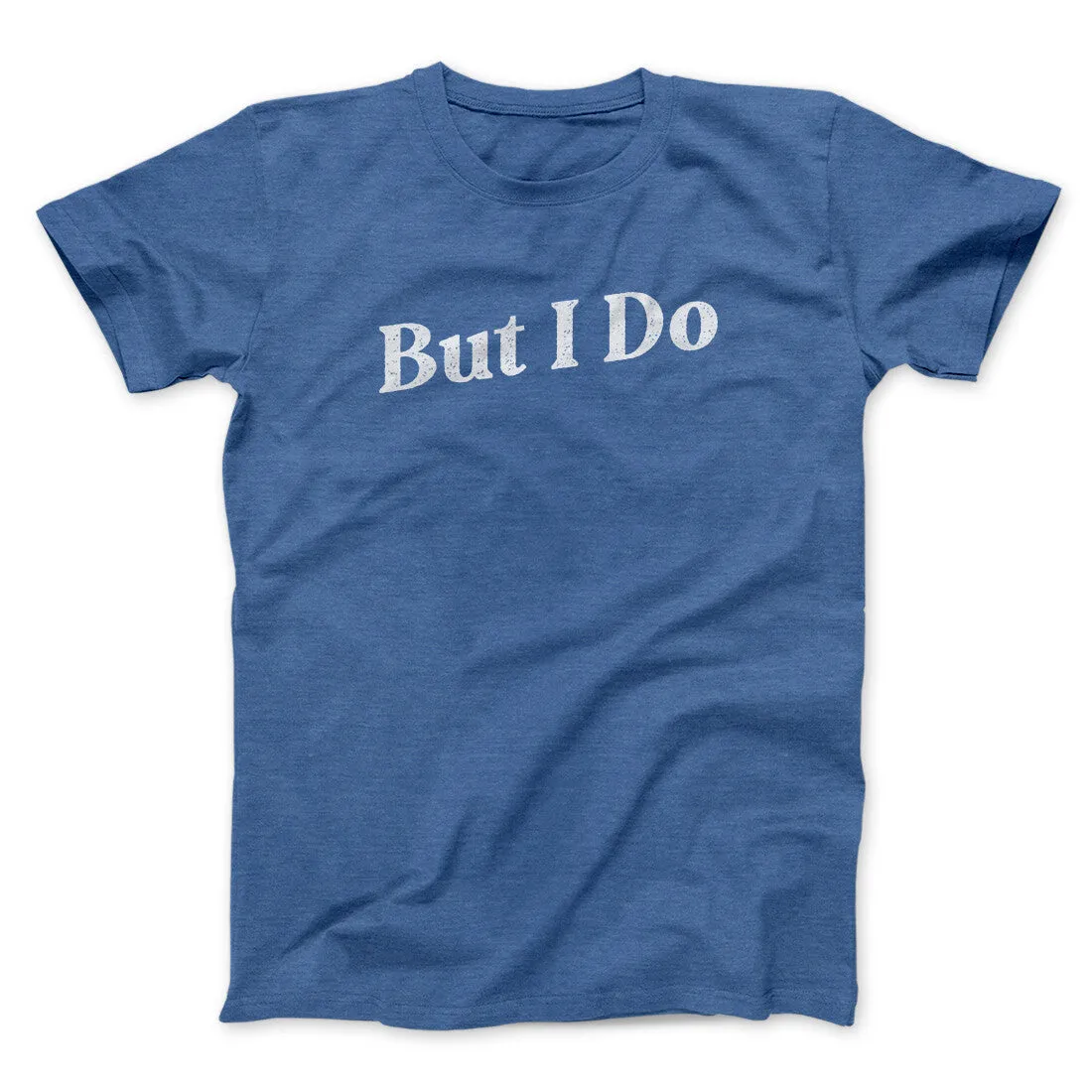 I Don't Do Matching Shirts, But I Do Funny Men/Unisex T-Shirt