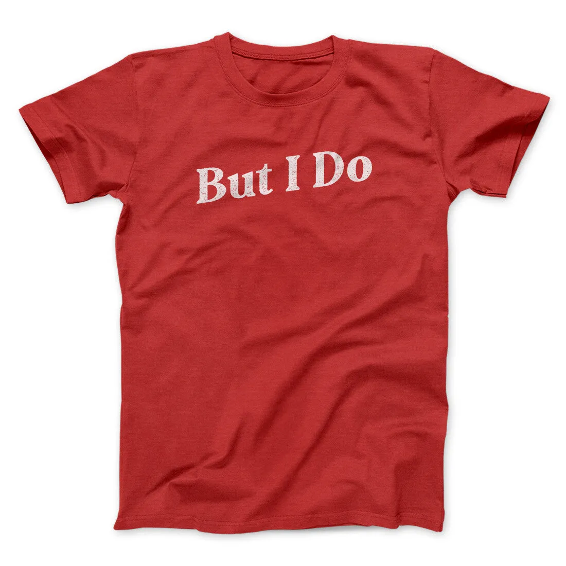 I Don't Do Matching Shirts, But I Do Funny Men/Unisex T-Shirt