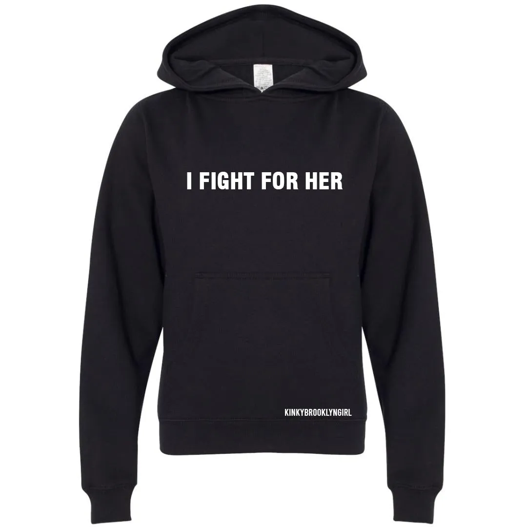 I FIGHT FOR HER/HIM/THEM