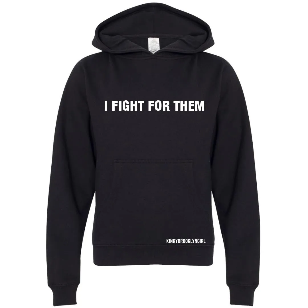 I FIGHT FOR HER/HIM/THEM