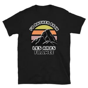 I'd Rather Be in Les Arcs France T-Shirt | Vintage Sunset Mountain