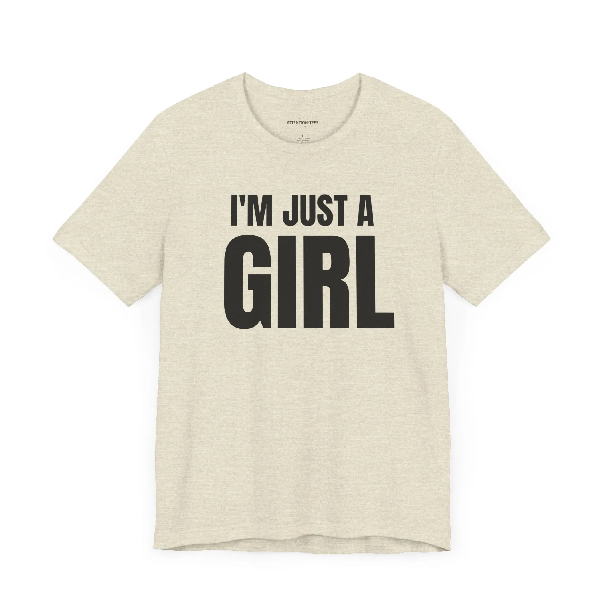 I'm Just a Girl - Unisex Jersey Short Sleeve Tee
