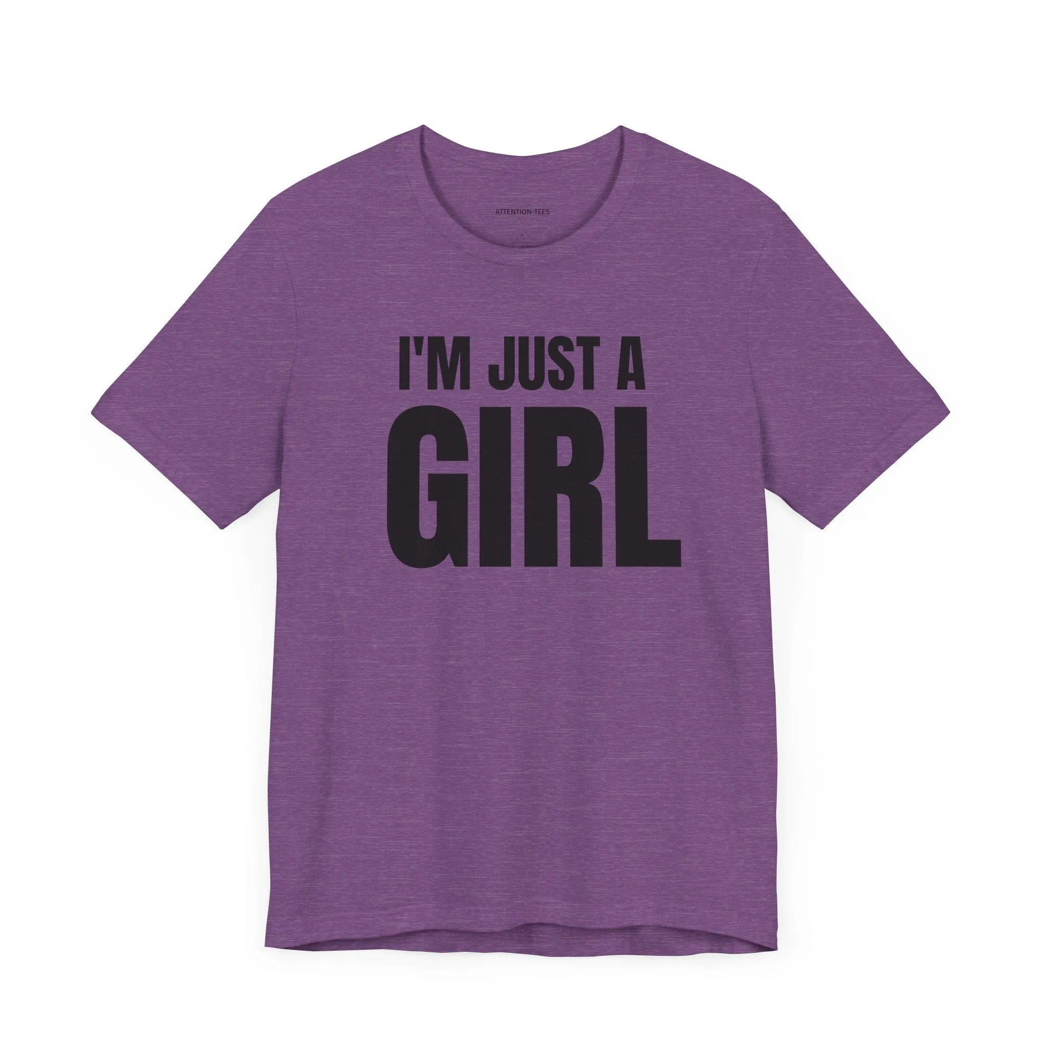 I'm Just a Girl - Unisex Jersey Short Sleeve Tee