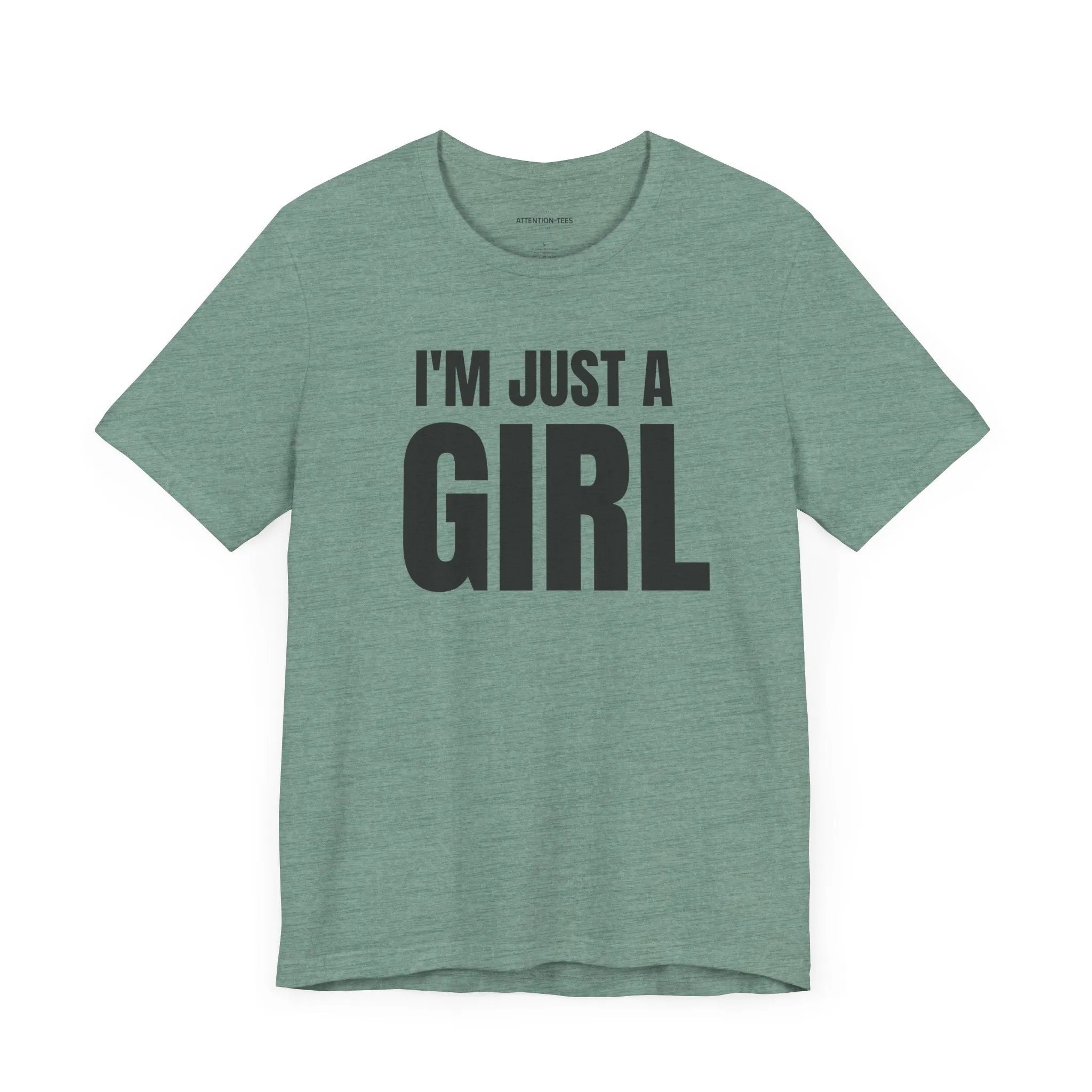 I'm Just a Girl - Unisex Jersey Short Sleeve Tee