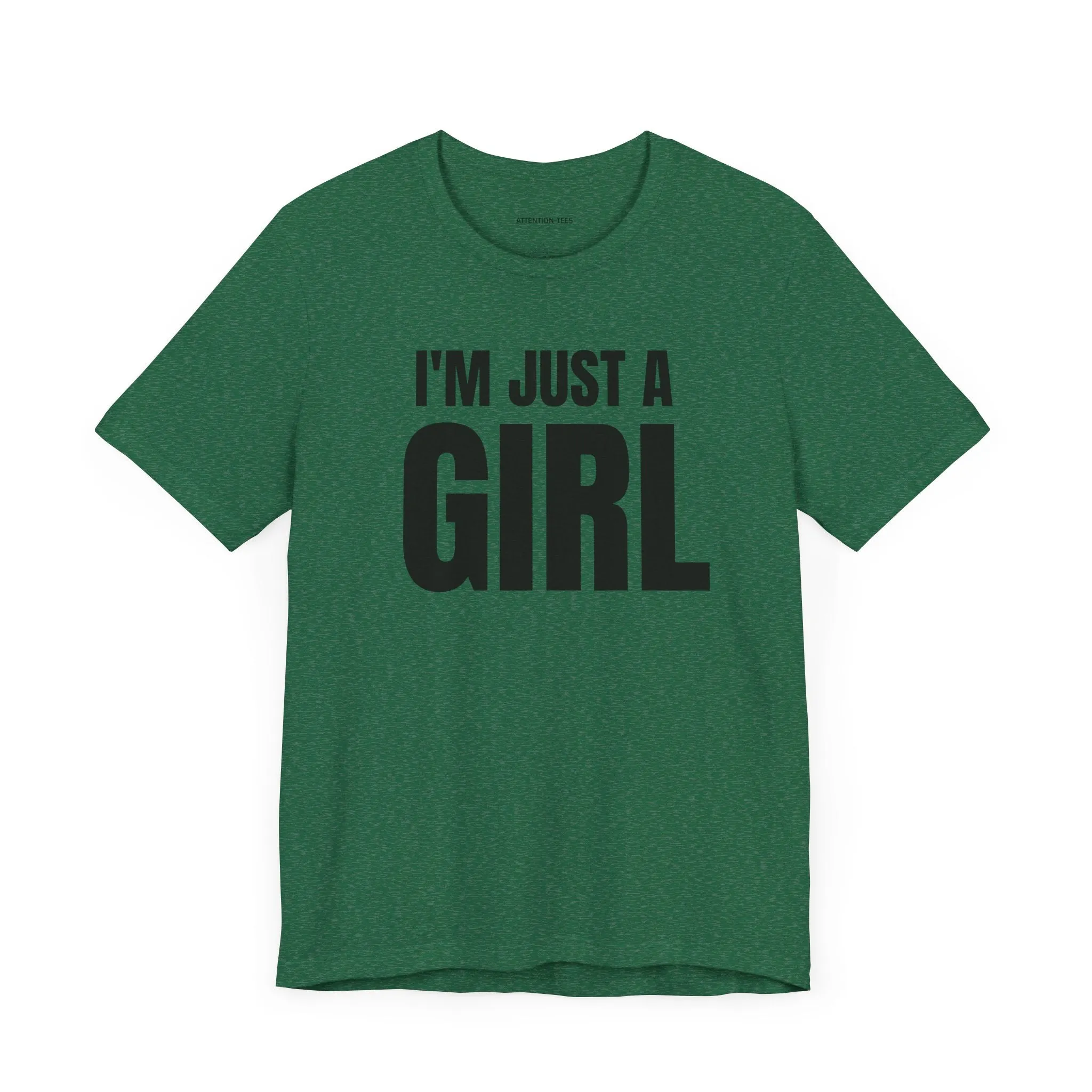 I'm Just a Girl - Unisex Jersey Short Sleeve Tee