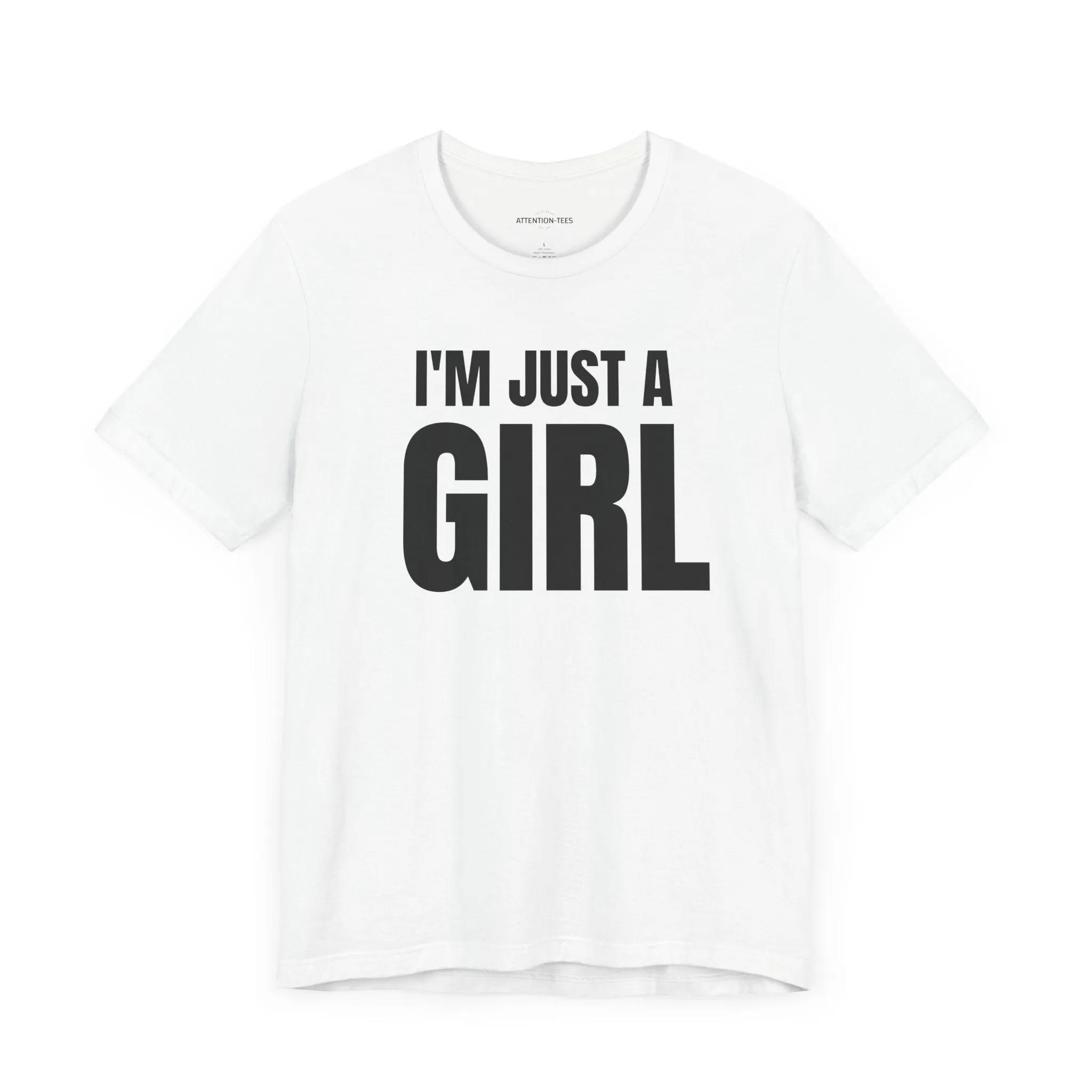 I'm Just a Girl - Unisex Jersey Short Sleeve Tee