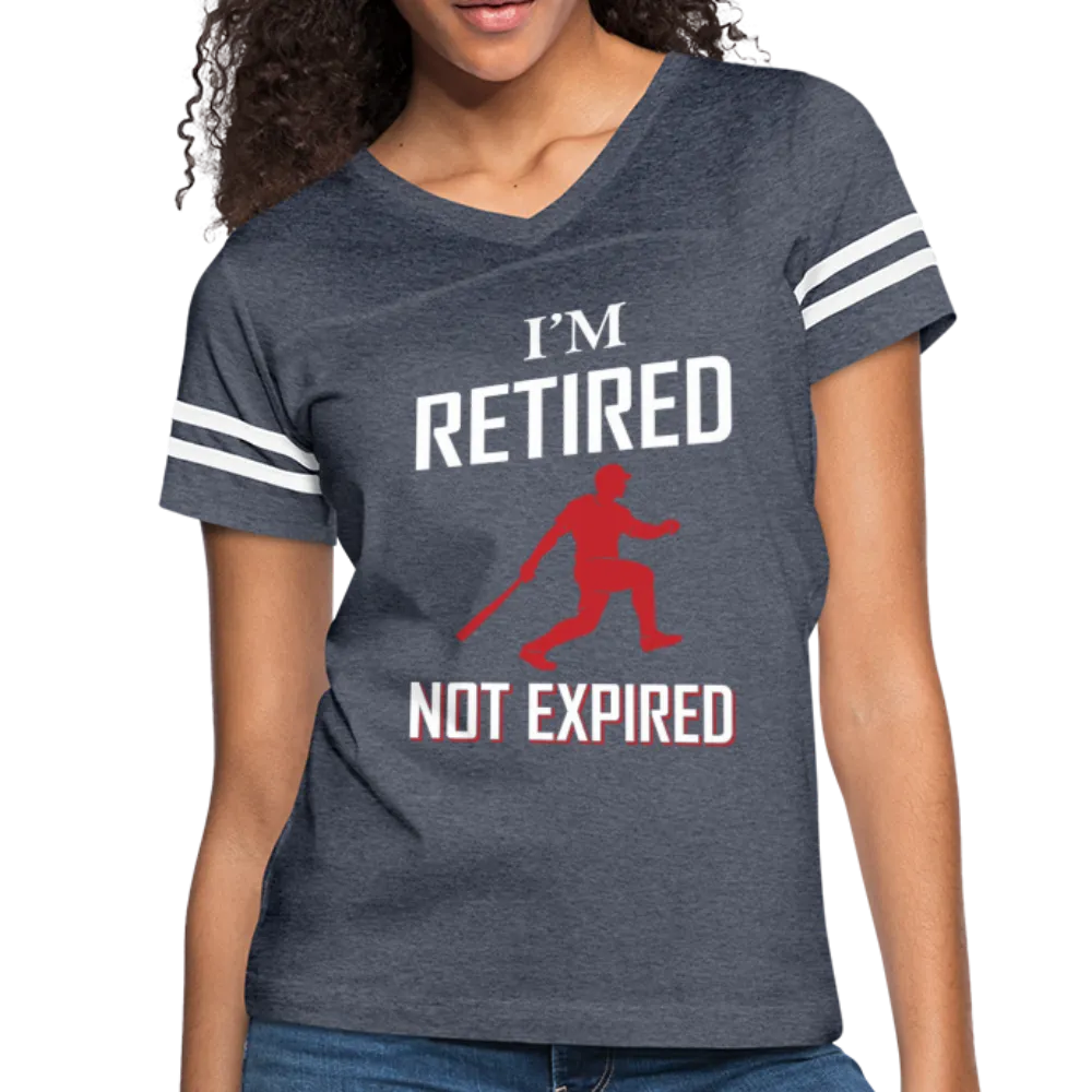 I'M RETIRED NOT EXPIRED Women’s Vintage Sport T-Shirt