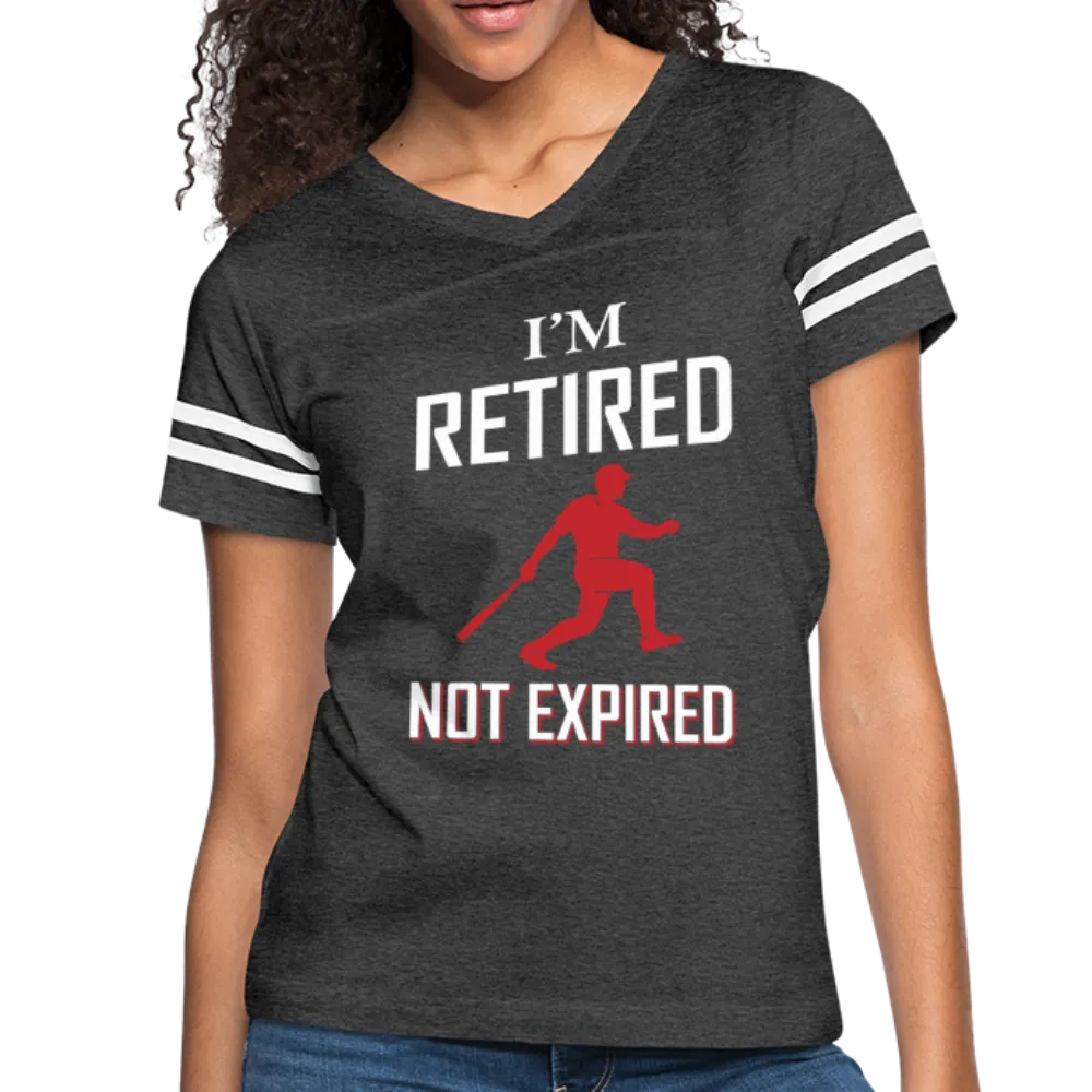 I'M RETIRED NOT EXPIRED Women’s Vintage Sport T-Shirt