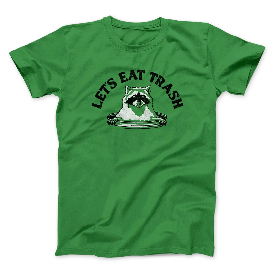 Let’s Eat Trash Men/Unisex T-Shirt